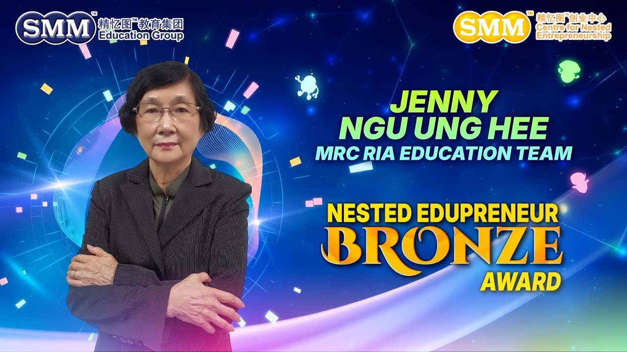 Nested Edupreneur Bronze Awardee 2025 | Jenny Ngu Ung Hee | MRC Ria Education Team
